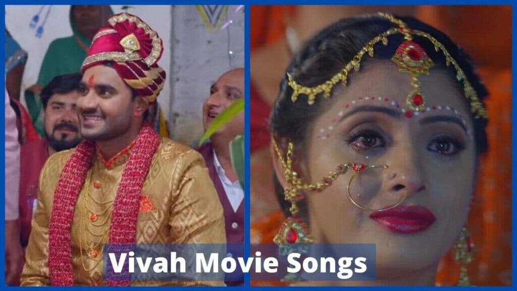 Pradeep Pandey Vivah Bhojpuri Movie 2020,Bhojpuri Vivah GeetTop Songs